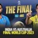 World Cup 2023 Final : India vs Australia 240 धावांवर ऑलआऊट, ऑस्ट्रेलियासमोर 241 धावांचे लक्ष्य